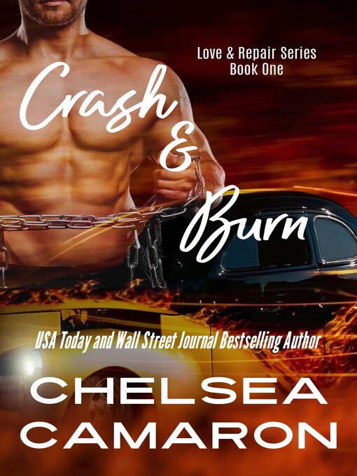 Title details for Crash and Burn by Chelsea Camaron - Available